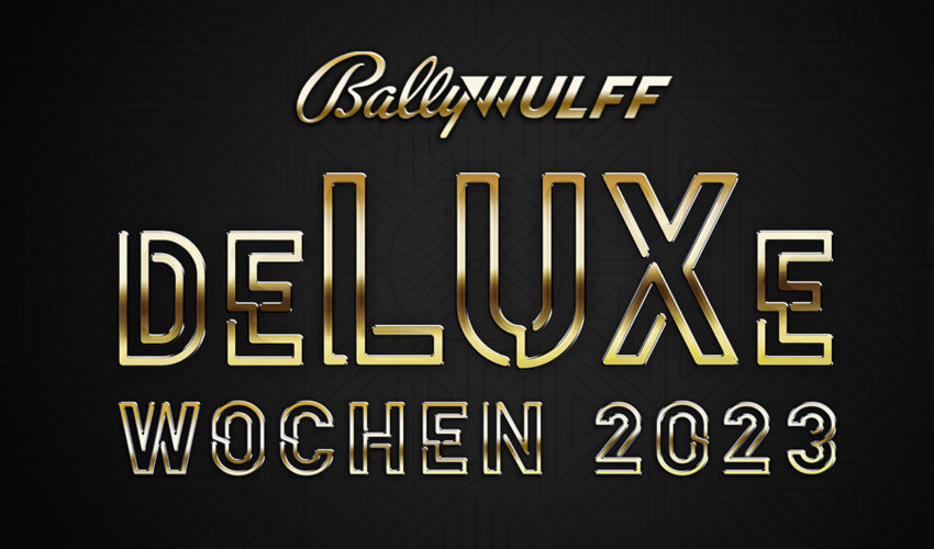 Bally Wulff deLUXe Frühjahrsmessen 2023